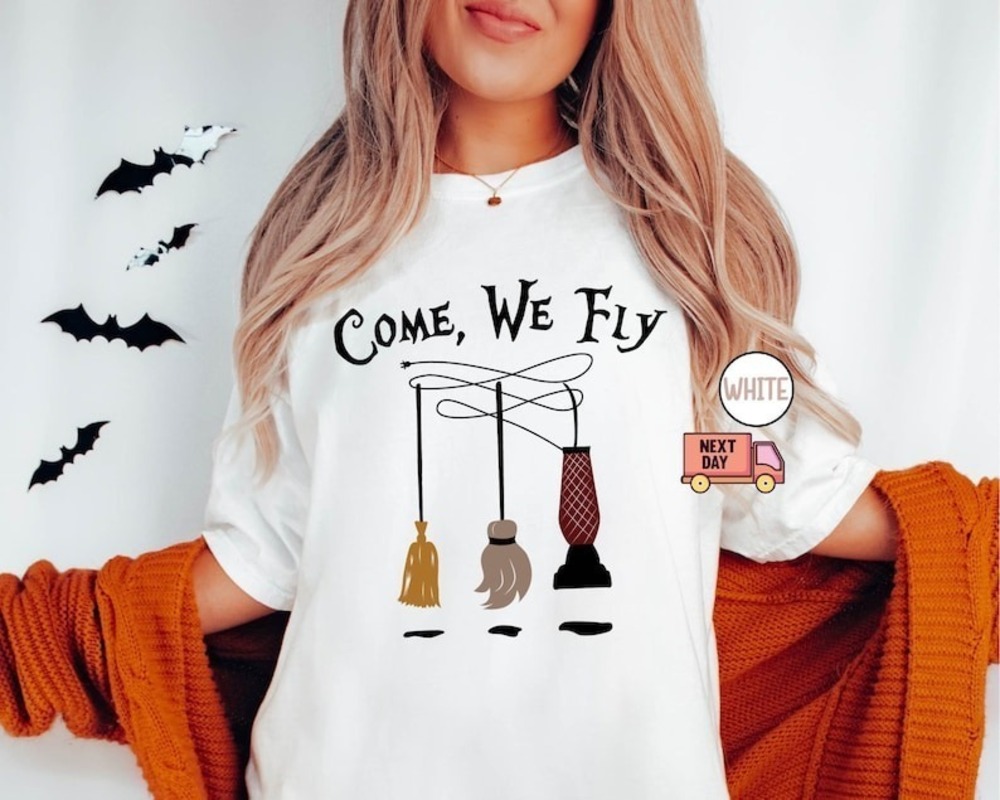 Come We Fly Shirt Funny Halloween Gift For Women Mom Gifts Witch Broom